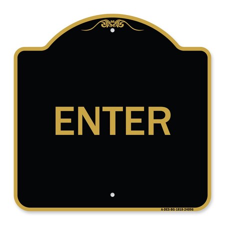 Signmission Designer Series Sign-Enter Sign Enter, Black & Gold Aluminum Sign, 18" x 18", BG-1818-24096 A-DES-BG-1818-24096